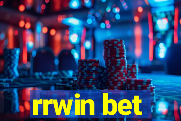 rrwin bet